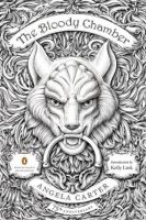 The Bloody Chamber, by Angela Carter